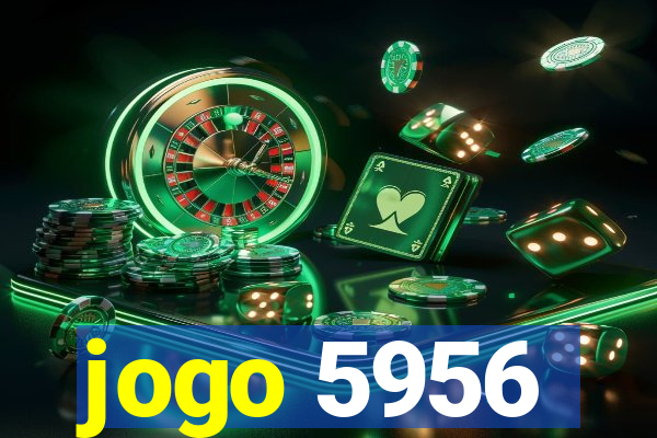 jogo 5956